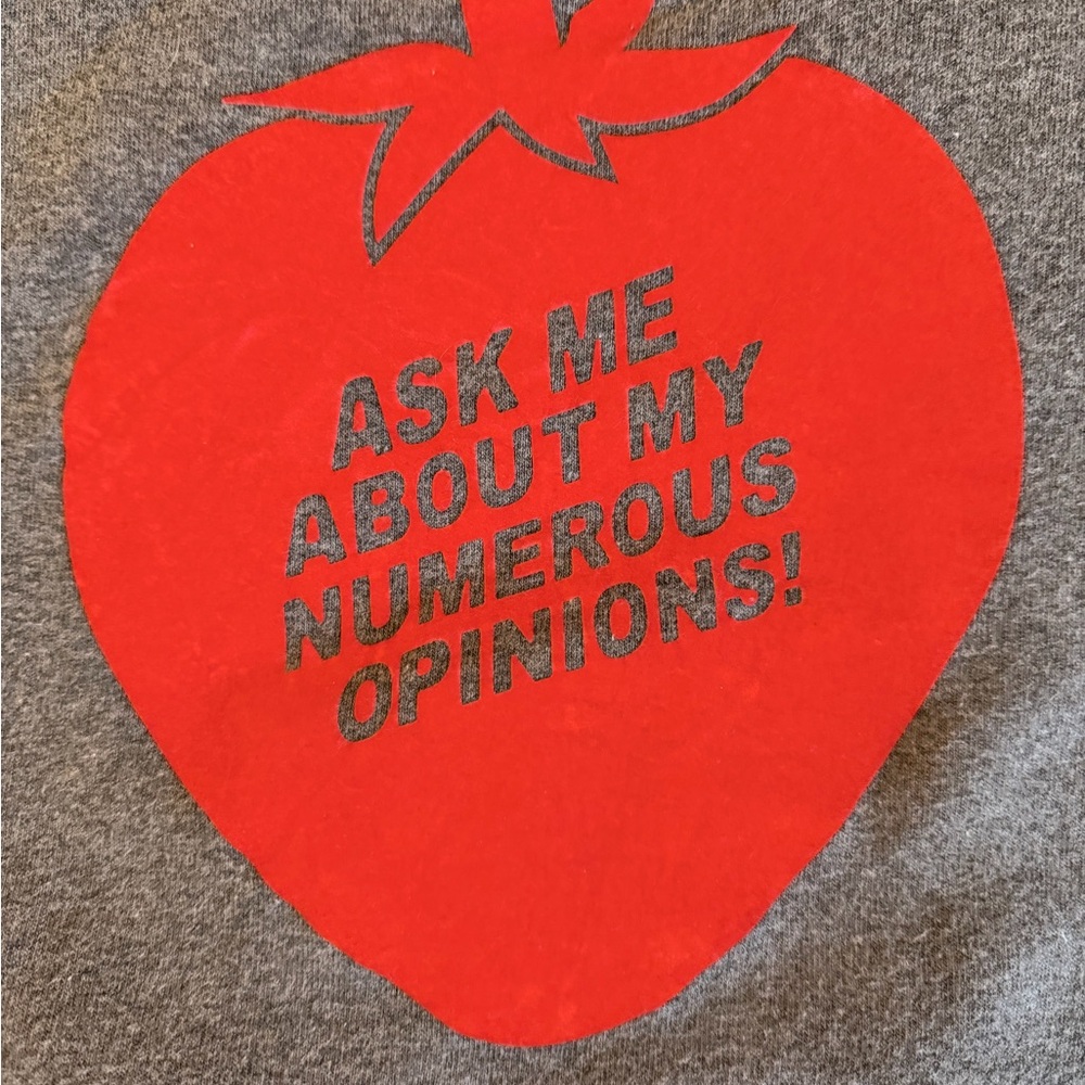 Ask Me About My Numerous Opinions Sweatshirt.